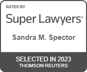 Rated By Super Lawyers | Sandra M. Spector | Selected In 2023 Thomson Reuters